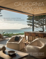 California Coastal: Seaside Living from Sea Ranch to San Diego 1423667409 Book Cover