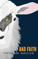 Bad Faith 1938466667 Book Cover