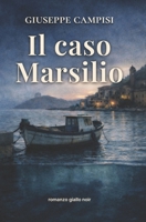 Il Caso Marsilio (Italian Edition) B0GKZN7JCY Book Cover
