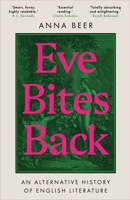 Eve Bites Back: An Alternative History of English Literature 0861546849 Book Cover