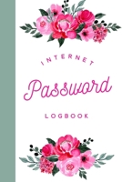 Internet Password Logbook: Password Book to Store Usernames & Passwords - Alphabetical Internet Password Organizer - Login and Private Information Keeper 1701811782 Book Cover