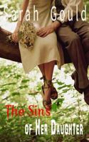 The Sins of Her Daughter 1539078264 Book Cover