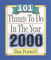 101 Things to Do in the Year 2000 1562928023 Book Cover