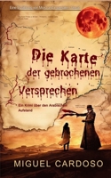 Die Karte der gebrochenen Versprechen: Ein Krimi über den Arabischen Aufstand (German Edition) B0GPCX3ZFK Book Cover