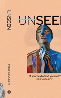 Unseen: A Journey to Find Yourself B0CSKL8RW1 Book Cover