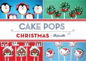 Cake Pops. Christmas 1452115184 Book Cover
