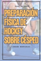 Preparación física de hockey sobre césped (PARA EL CLUB) (Spanish Edition) B0F9TFJKGS Book Cover
