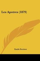 Les Apotres (1879) 1160742251 Book Cover