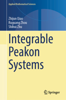 Integrable Peakon Systems (Applied Mathematical Sciences, 224) 3032177782 Book Cover