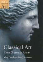 Classical Art: From Greece to Rome (Oxford History of Art) 0192842374 Book Cover
