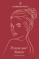 Femme par Nature: Recueil Poétique B0BLBBNTS7 Book Cover