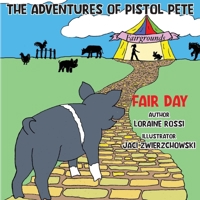 The Adventures of Pistol Pete: Fair Day B0GH3BN959 Book Cover