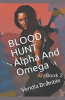 BLOOD HUNT Alpha And Omega B0CK3XXQXV Book Cover