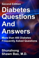 Diabetes Questions and Answers second edition: More than 400 Diabetes Frequently Asked Questions 0999732234 Book Cover
