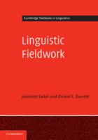 Linguistic Fieldwork: A Student Guide 0521545986 Book Cover