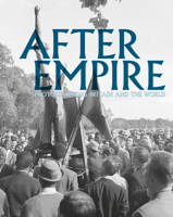 After Empire: Photographing Britain and the World 1849767084 Book Cover