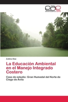 La Educaci�n Ambiental en el Manejo Integrado Costero 620223055X Book Cover