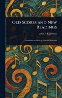 Old Scores and New Readings 1023038331 Book Cover
