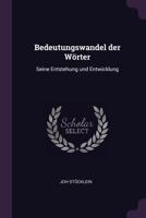 Bedeutungswandel der Wörter: Seine Entstehung und Entwicklung 1018941649 Book Cover