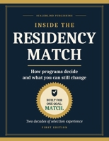 Inside the Residency Match: How programs decide and what you can still change B0HF7BZ1L1 Book Cover