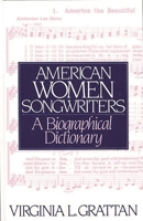 American Women Songwriters: A Biographical Dictionary 0313285101 Book Cover