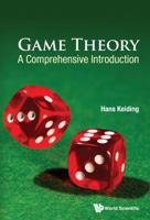 Game Theory: A Comprehensive Introduction 9814623652 Book Cover