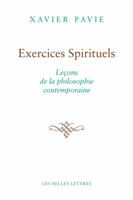 Exercices Spirituels. Lecons de la Philosophie Contemporaine 2251444785 Book Cover
