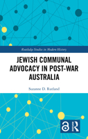 Jewish Communal Advocacy in Post-War Australia (Routledge Studies in Modern History) 1041193726 Book Cover