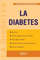 La diabetes: Control, alimentación y tratamientos (Spanish Edition) 1639194169 Book Cover