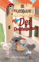 Die Piratenmäuse: Der Drachenschatz 3743195518 Book Cover