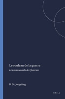 Le Rouleau de la Guerre: Les Manuscrits de Qumran 9004354824 Book Cover