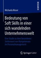 Bedeutung Von Soft Skills in Einer Sich Wandelnden Unternehmenswelt: Eine Studie Zu Dem Besonderen Stellenwert Von Kompetenzen Im Personalmanagement 3658222727 Book Cover