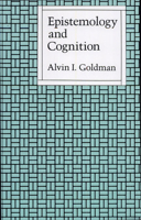 Epistemology and Cognition 0674258967 Book Cover