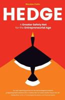 Hedge: A Greater Safety Net for the Entrepreneurial Age 1718917082 Book Cover