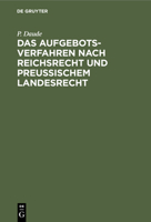 Das Aufgebotsverfahren Nach Reichsrecht Und Preußischem Landesrecht 3112346173 Book Cover