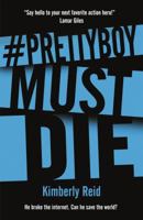 #Prettyboy Must Die 0765390876 Book Cover