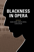 Blackness in Opera 0252080432 Book Cover