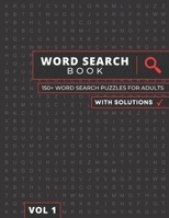 Word Search Book: Word Search Puzzle Book For Adults, Over 150+ Word Search Puzzles, Extra Large Word Search Book For Elderly, Word Find B08PX7K3G9 Book Cover