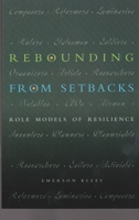 Rebounding from Setbacks: Role Models of Resilience 1891046233 Book Cover