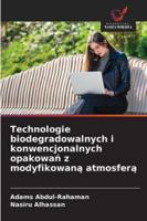 Technologie biodegradowalnych i konwencjonalnych opakowań z modyfikowaną atmosferą 6208474531 Book Cover