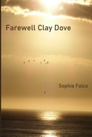Farewell Clay Dove 1736009877 Book Cover