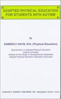 Adapted Physical Education for Students with Autism 0398056889 Book Cover
