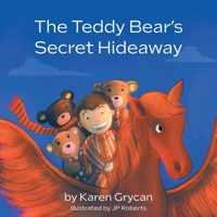 The Teddy Bear's Secret Hideaway 1039113508 Book Cover