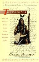Tunkashila: From the Birth of Turtle Island to the Blood of Wounded Knee 0312099282 Book Cover