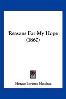 Reasons For My Hope... 1166159590 Book Cover