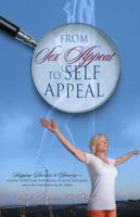 From Sex Appeal to Self Appeal: One Woman's Journey to Recover Her Body, Her Sexuality, Her Self 1478718501 Book Cover