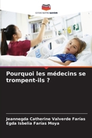 Pourquoi les médecins se trompent-ils ? (French Edition) 6208203449 Book Cover
