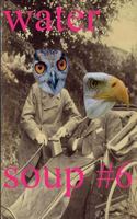 water soup #6 1978375948 Book Cover