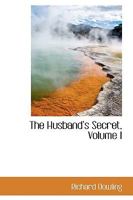 The Husband's Secret; Volume I 1016198264 Book Cover