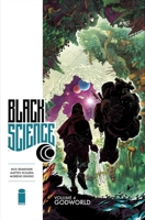 Black Science, Vol. 4: Godworld 1632156865 Book Cover